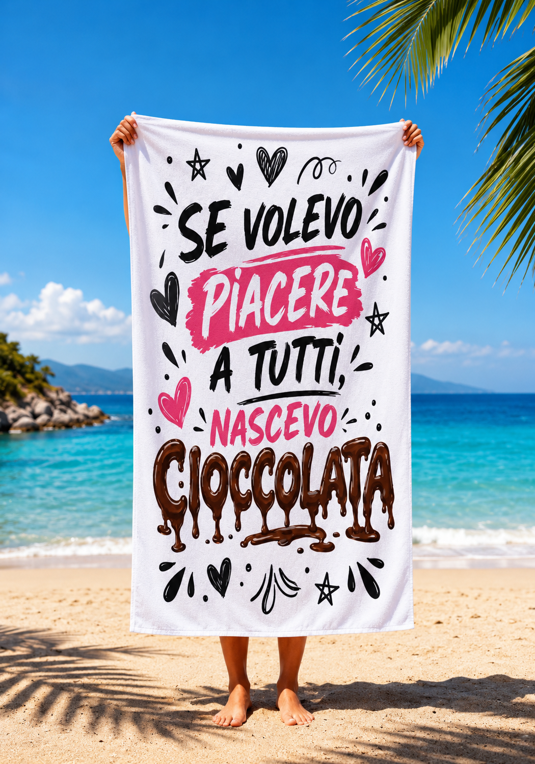 Telo Mare “Se Volevo Piacere a Tutti, Nascevo Cioccolata” | Spedizione Gratuita 2