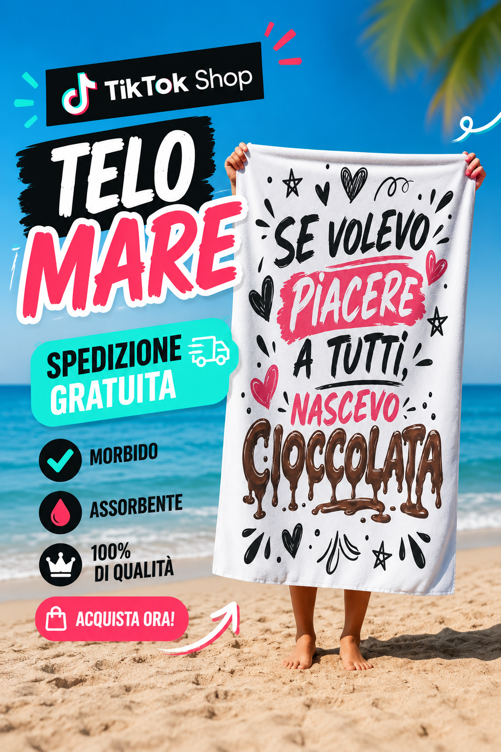 Telo Mare “Se Volevo Piacere a Tutti, Nascevo Cioccolata” | Spedizione Gratuita 4