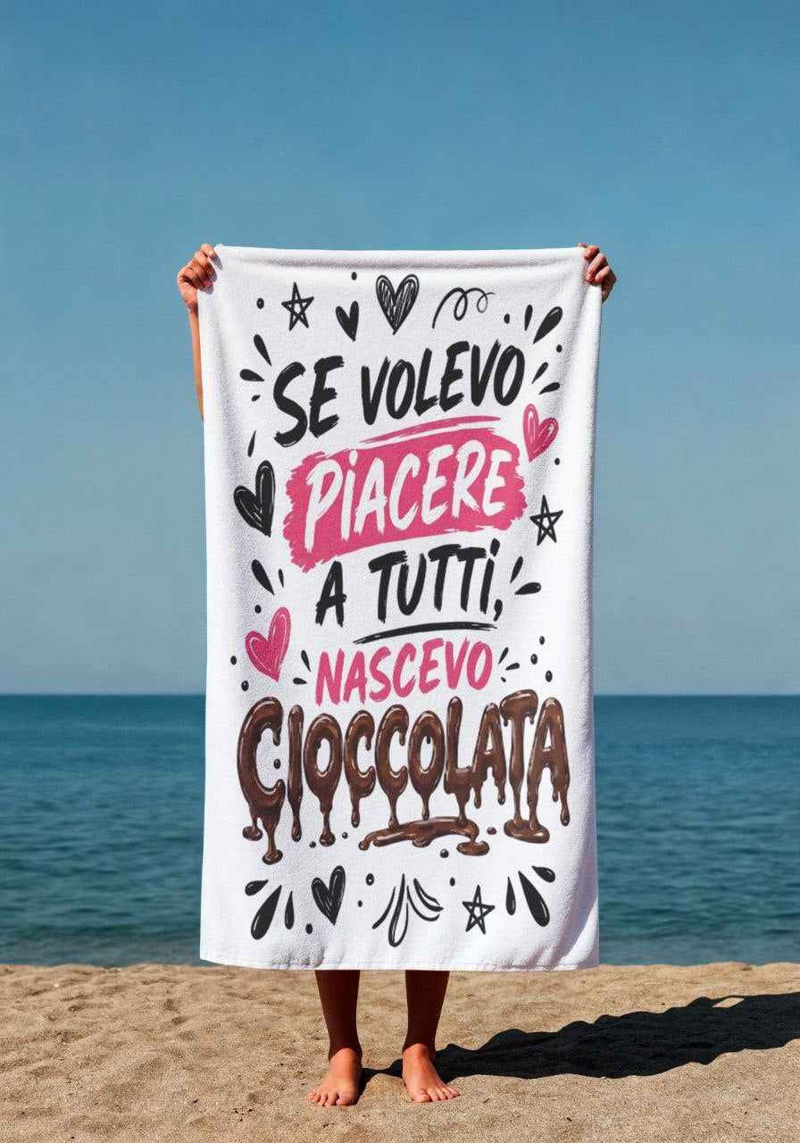 Telo Mare “Se Volevo Piacere a Tutti, Nascevo Cioccolata” | Spedizione Gratuita 6